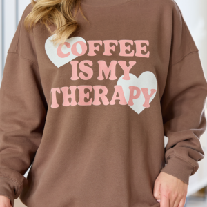 Coffee Is My Therapy Mocha Graphic Sweatshirt