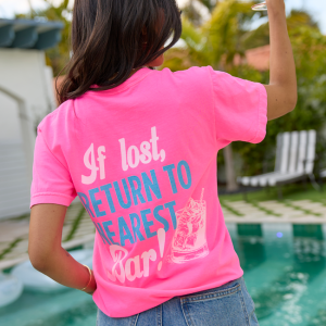 Return To Nearest Bar Neon Pink Graphic Tee