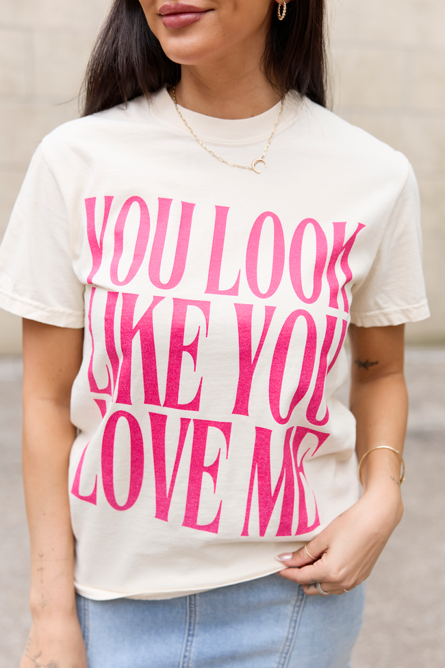 You Look Like You Love Me Ivory Graphic Tee - Image 2
