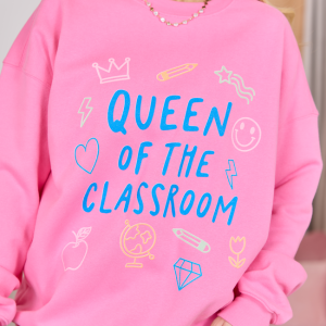 Queen Of The Classroom Pink Graphic Sweatshirt